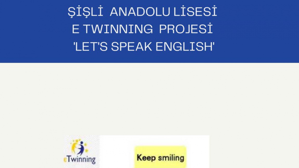 e-TWINNING PROJEMİZ LET'S SPEAK ENGLISH
